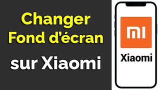 Comment mettre une photo en fond d'écran sur Xiaomi ?